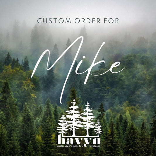 Custom order for Mike