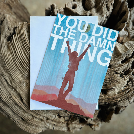 "You Did the Damn Thing" Card