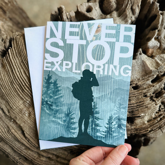 "Never Stop Exploring" Card