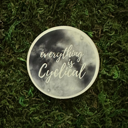 "Everything is Cyclical" 2" Moon Sticker
