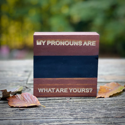Engraved Pronoun Sign